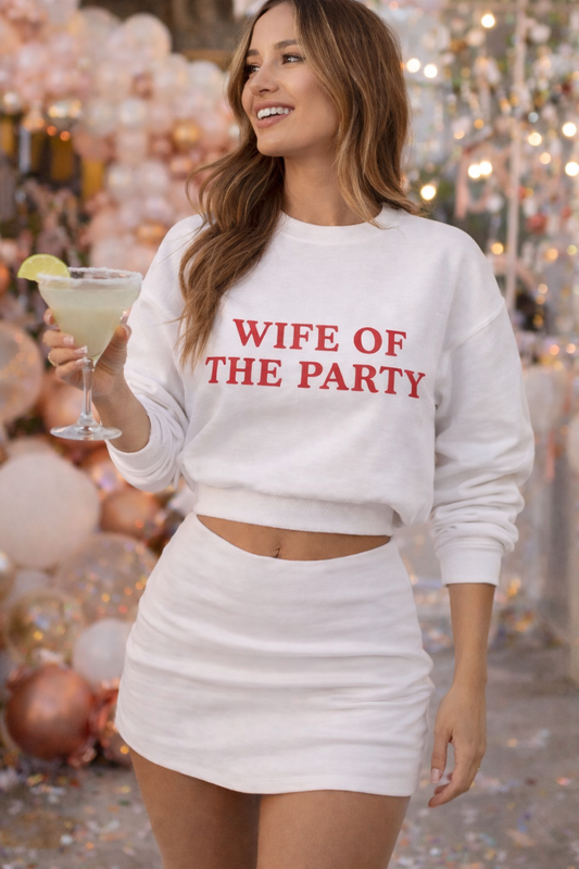 Wife of the Party Crewneck Sweatshirt - Playful Bridal Bachelorette Pullover